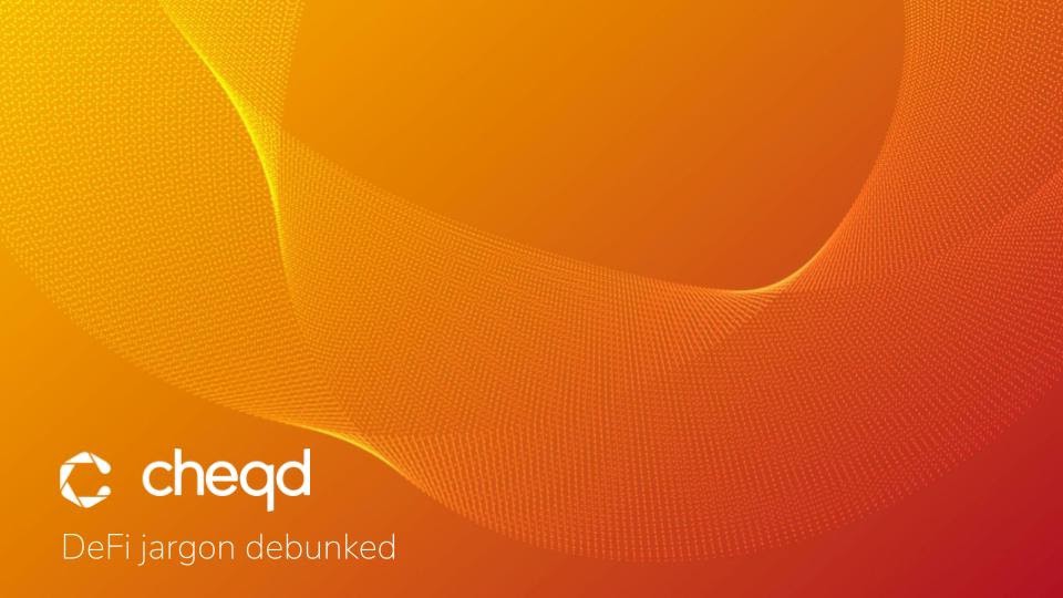 DeFi jargon debunked cheqd blog