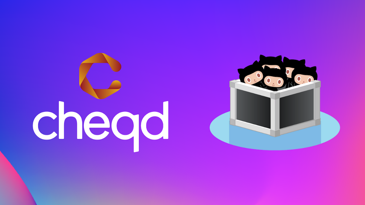 cheqd’s testnet is public — and we’ve open sourced our code